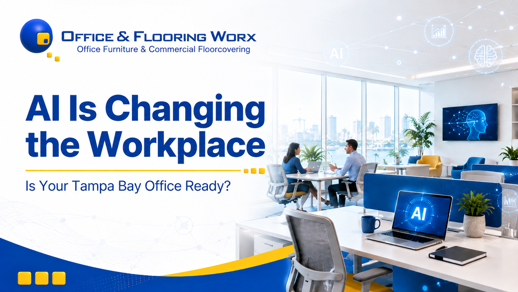 AI Is Changing the Workplace – Office Worx - Office Worx - Office Worx Modern Office Worx workspace showing employees collaborating with AI technology, featuring Office & Flooring Worx branding and the text “AI Is Changing the Workplace – Is Your Tampa Bay Office Ready?”