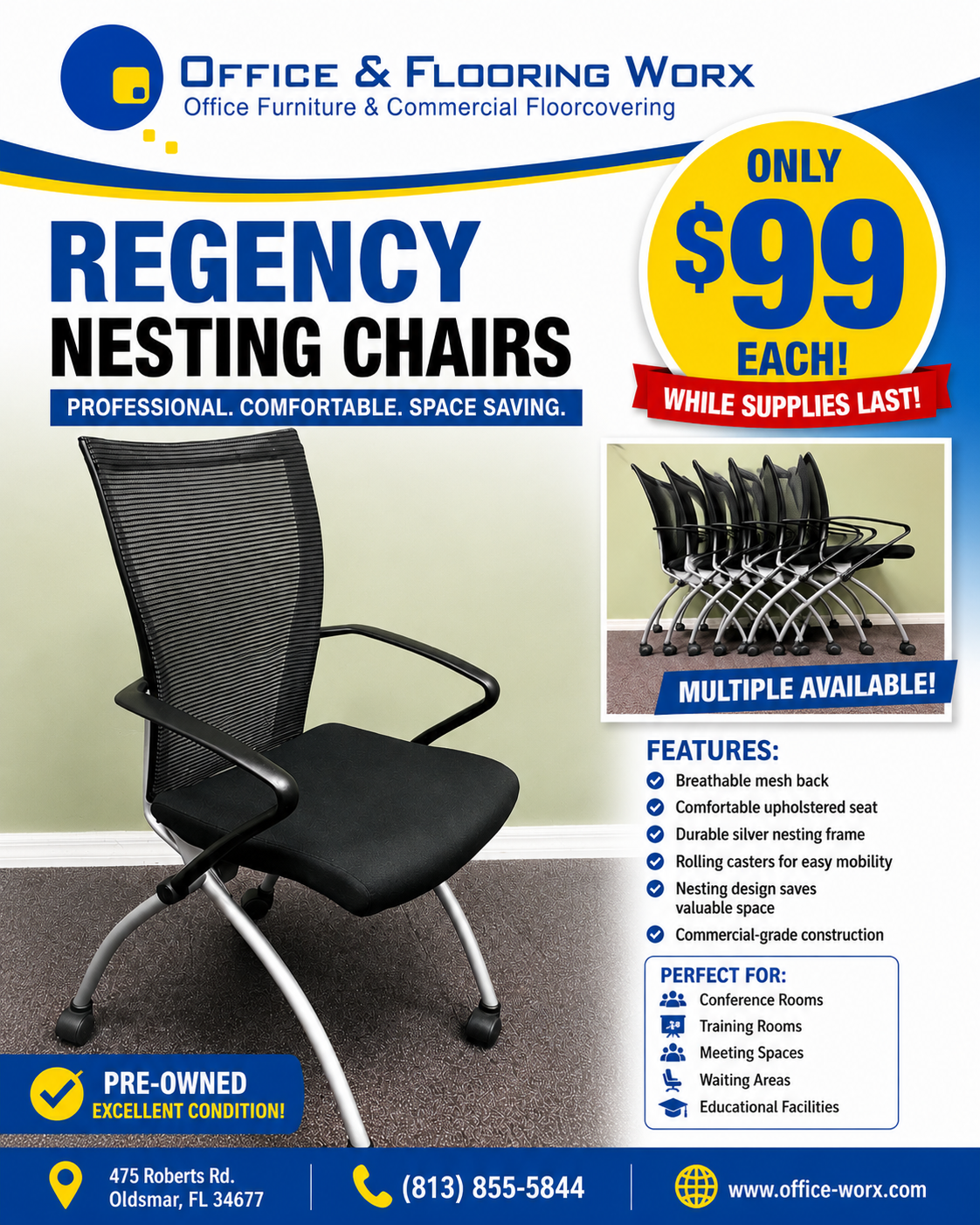 Promotional flyer from Office & Flooring Worx featuring a pre-owned Regency nesting chair with a breathable mesh back, upholstered seat, rolling casters, and a commercial-grade silver frame. The flyer highlights a  price, includes a small company mascot holding a calculator displaying "99," and lists ideal uses for conference rooms, training rooms, meeting spaces, waiting areas, and educational facilities.