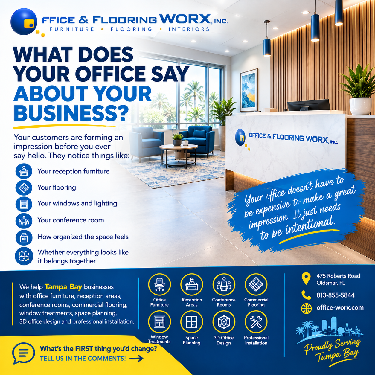 ChatGPT Image Sep 22 2026 11_38_31 AM - Office Worx - Office Worx Showroom reception for Office & Flooring Worx with a bold headline about what your office says about your business and a blue-yellow service list.